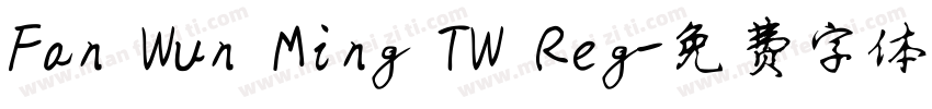 Fan Wun Ming TW Reg字体转换